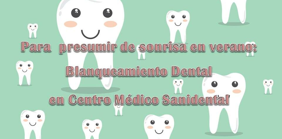 blanqueamiento dental verano sanidental